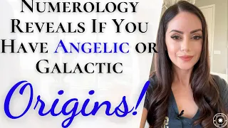 Numerology Reveals If You Have Galactic or Angelic Origins! Do You Have Angelic or Galactic DNA? 🧬