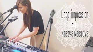 Boss RC-505 - Live looping by Nastya Maslova - "Deep Impression"