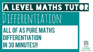 All of Differentiation in 30 Minutes!! | Chapter 12 | A Level Pure Maths