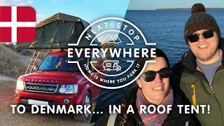 To Denmark... In A Roof Tent! | Next Stop Everywhere