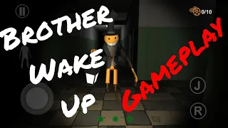 [BROTHER WAKE UP ✓GAMEPLAY ✓ JUEGO DE TERROR PARA ANDROID!!!!]