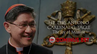 Cardinal Luis Antonio Tagle | The Joy of Mission