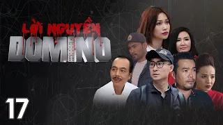 [Phim Việt Nam] LỜI NGUYỀN DOMINO || Tập 17 || Phim hình sự, hành động, lôi cuốn
