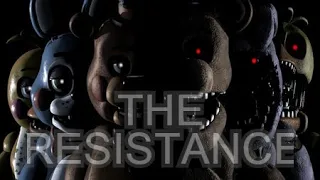 FNAF-The resistance-- [GMV]