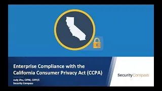 Enterprise Compliance with the California Consumer Privacy Act (CCPA)