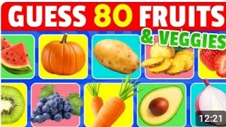 Guess 80 FRUITS and VEGETABLES in 3 seconds Fruit and Vegetables 80 Different Types of🍑🥝🍍🍓🍌