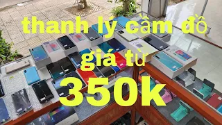 Thanh lý cầm đồ iphone  , oppo f11  , vivo y35 , samsung giá từ 350k ! Miễn phí vận chuyển toàn quốc