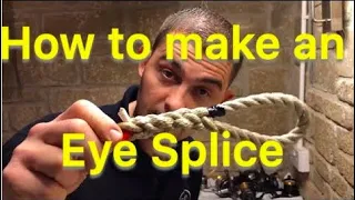 Eye Splice - Easy to follow - How to make an eye splice