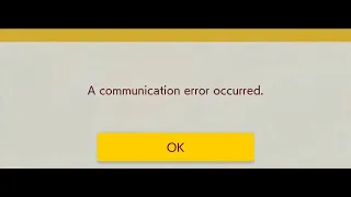 "A communication error occurred"