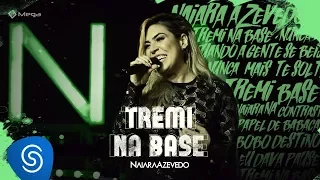 Naiara Azevedo - Tremi Na Base (DVD Contraste)