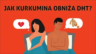 Kurkumina i jej wpływ na hormony -od kłopotów z libido po pomoc przy przeroście prostaty i łysieniu