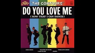 "Do You Love Me" by The Contours - Classic Hit from 1962.