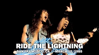 Metallica: Ride the Lightning (San Francisco, CA - March 15, 1985) (MetOnTour Edit)