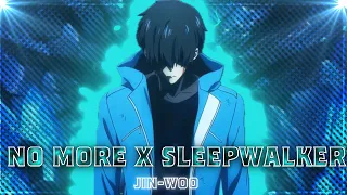 Jin-Woo [edit/AMV]-No More X Sleepwalker