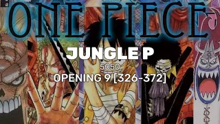 Opening One Piece 9 - JUNGLE P Full Lirik