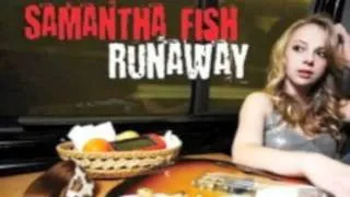 Samantha Fish Runaway