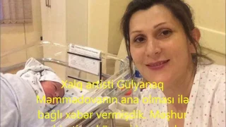 Gülyanaq Məmmədovanın yeni doğulan övladı