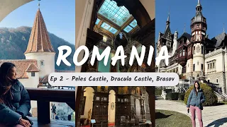 ROMANIA VLOG #2: Peles Castle, Dracula Castle, Brasov Day Tour