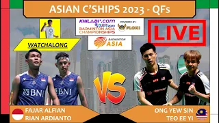 FAJAR/RIAN 🇮🇩 vs. ONG YEW SIN/TEO EE YI 🇲🇾 LIVE! Asian C'ships 亚洲锦标赛 QFs | Darence Chan Watchalong