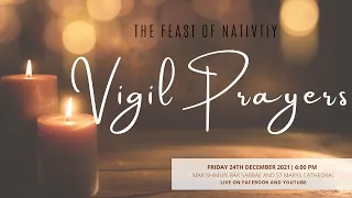 Vigil Evening Prayers | 24.12.21 The Feast of Nativity