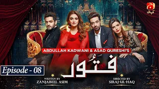 Fitoor  Episode 08 || Wahaj Ali - Hiba Bukhari - Faysal Quraishi || @GeoKahani