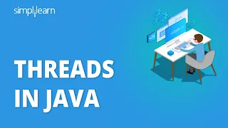 Threads In Java | What Is Multithreading In Java? | Java Multithreading Tutorial | Simplilearn