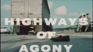 INFAMOUS DRIVER'S EDUCATION SCARE FILM   HIGHWAY OF AGONY  61704