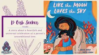 Like The Moon Loves The Sky | Read Aloud Storytime for Kids