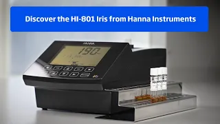 Discover the HI-801 Iris from Hanna Instruments
