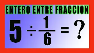 ✅👉 Division de un entero entre una fraccion