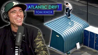 We Review Tom Knox's "Atlantic Drift" Part!!