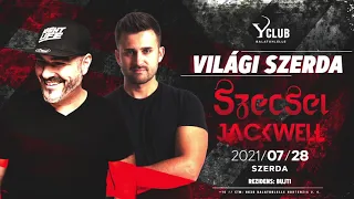 SZECSEI & JACKWELL - Y Club, Balatonlelle - 2021.07.28.