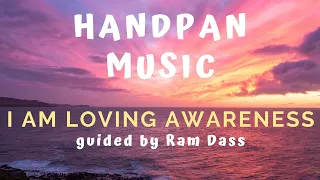 Inti Toti Music - 'I am Loving Awareness' mantra guided by Ram Dass