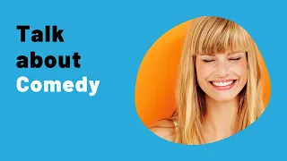 FREE IELTS Speaking practice online: Topic - COMEDY and LAUGHTER