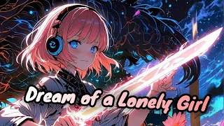 Dream of a Lonely Girl | Nightcore Gaming Music | EDM Female Vocals