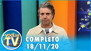 Você na TV (18/11/20) | Completo