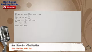 🎙 And I Love Her - The Beatles Vocal Backing Track with chords and lyrics