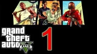 GTA 5 Walkthrough part 1 Grand Theft Auto 5 Walkthrough part 1 Gameplay Let's play no commentary V