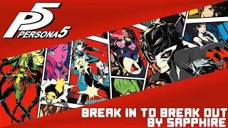 【Persona 5 the Animation】Opening v2「BREAK IN TO BREAK OUT」(Cover by Sapphire)