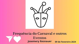 Frequência do Carnaval e outros eventos