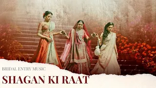 Shagan Ki Raat | Best Bridal Entry Film | By Israni Photography & Films