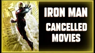 Cancelled IRON MAN Movies