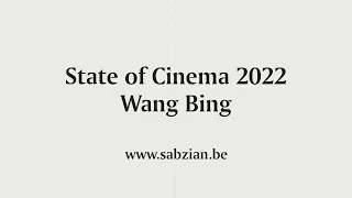 State of Cinema 2022 / Wang Bing