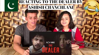 The Dealer | ACV Hatke | Barkha Singh | Ashish Chanchlani | PAKISTANIS REACTION |