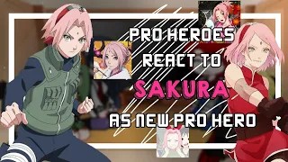 Pro Heroes react to Sakura as New pro hero ||My Au|| 1/1 🇧🇷🇺🇲