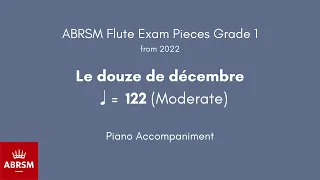 ABRSM Flute Grade 1 from 2022, Le douze de décembre ♩= 122 (Moderate) Piano Accompaniment
