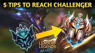 5 TIPS to Reach CHALLENGER Rank - Wild Rift