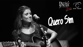 Paula Fernandes - Quero Sim (Acústico - Voz e Violão) | SP - 17/03/17