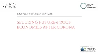 Symposium | Prosperity in the 21st century: securing future-proof economies after Corona