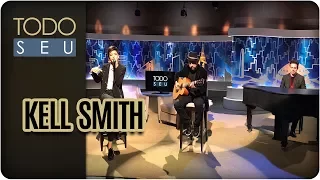 Musical com Kell Smith - Todo Seu (14/06/17)